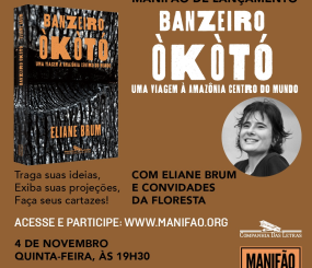 Eliane Brum lança hoje seu novo livro: Banzeiro Okòtó, uma viagem à Amazônia Centro do Mundo