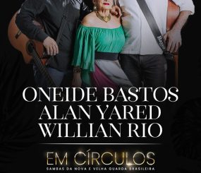 Show – Oneide Bastos, Alan Yared e Willian Cardoso juntos na Casa Lisboa
